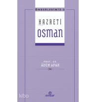 Hazreti Osman - Önderlerimiz 3