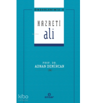 Hazreti Ali - Önderlerimiz 4