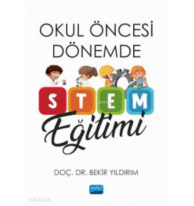 Okul Öncesi Dönemde STEM Eğitimi