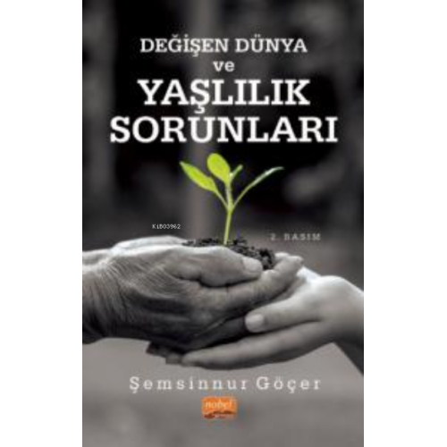 Değişen Dünya ve Yaşlılık Sorunları