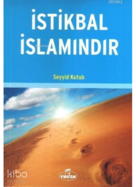 İstikbal İslamındır
