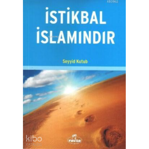 İstikbal İslamındır