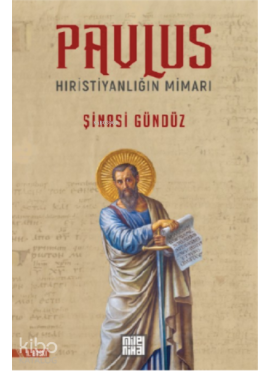 Pavlus Hıristiyanlığın Mimarı