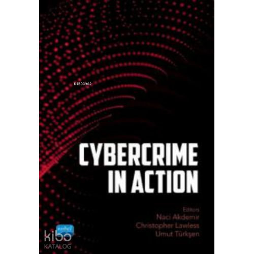 Cybercrime in Action an International Approach to Cybercrime