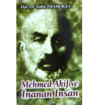 Mehmed Akif ve İnanan İnsan
