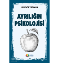 Ayrılığın Psikolojisi