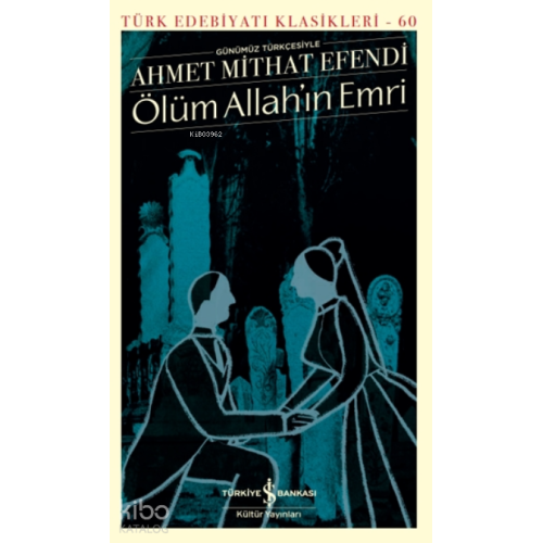 Ölüm Allah’ın Emri (Şömizli)