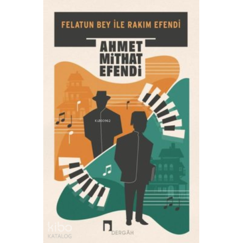 Felatun Bey ile Rakım Efendi