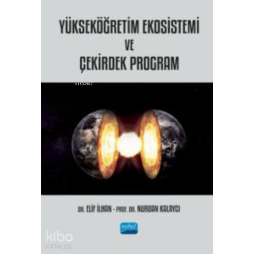 Yükseköğretim Ekosistemi ve Çekirdek Program