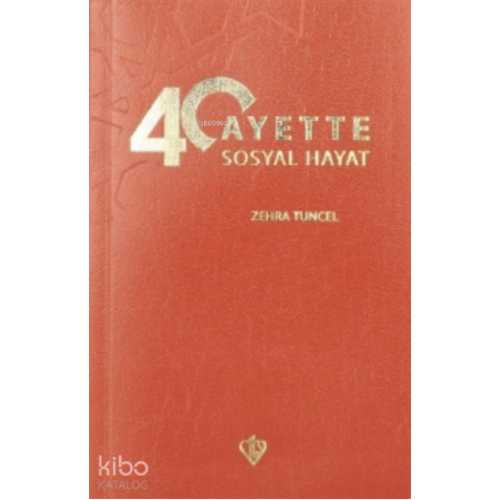 40 Ayette Sosyal Hayat
