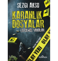 Karanlık Dosyalar: Çözülmüş Vakalar
