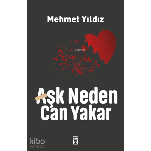 Aşk Neden Can Yakar