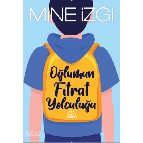 Oğlumun Fıtrat Yolculuğu