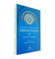 Tasavvuf İkliminde Kişilik İnşası 2 - Kuşeyri'den Seçmeler
