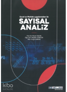 Sayısız Analiz;Excel ve Matlab Uygulamaları ile