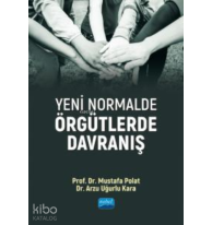 Yeni Normalde Örgütlerde Davranış