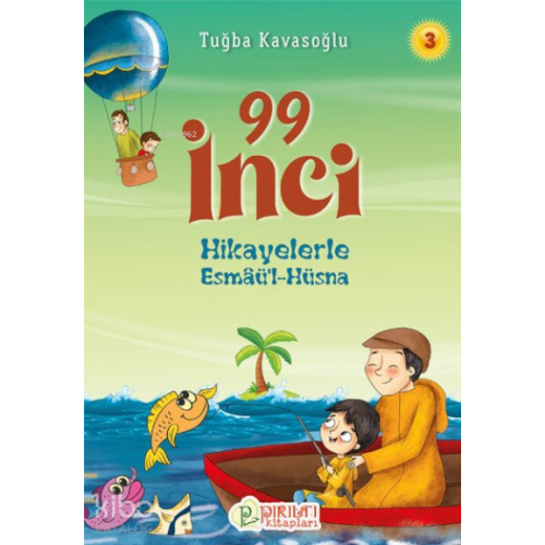 99 İnci - 3;Hikayelerle Esmaü’l-Hüsna