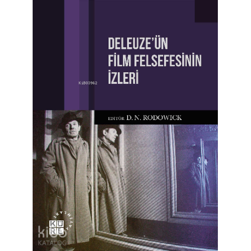 Deleuze’ün Film Felsefesinin İzleri