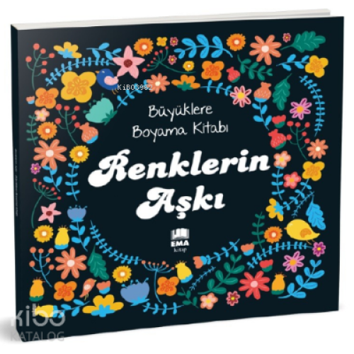 Renklerin Aşkı;Büyüklere Boyama Kitabı