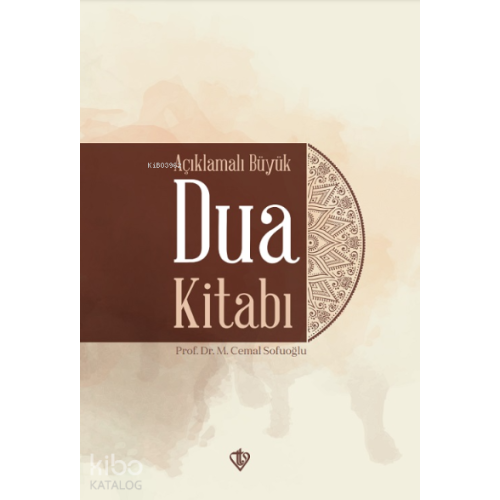 Açıklamalı Büyük Dua Kitabı