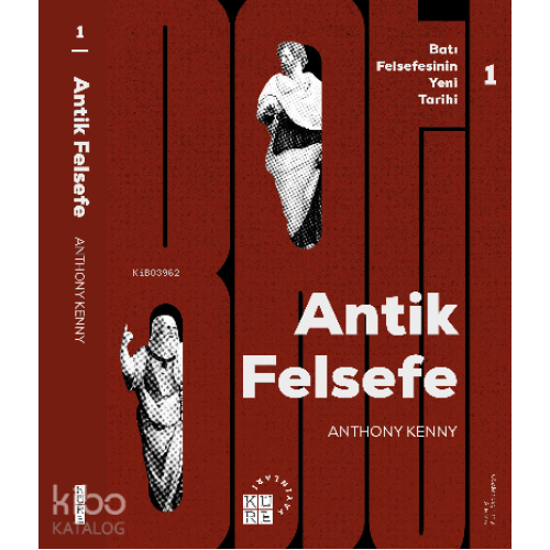 Antik Felsefe Batı Felsefesinin Yeni Tarihi 1 Cilt