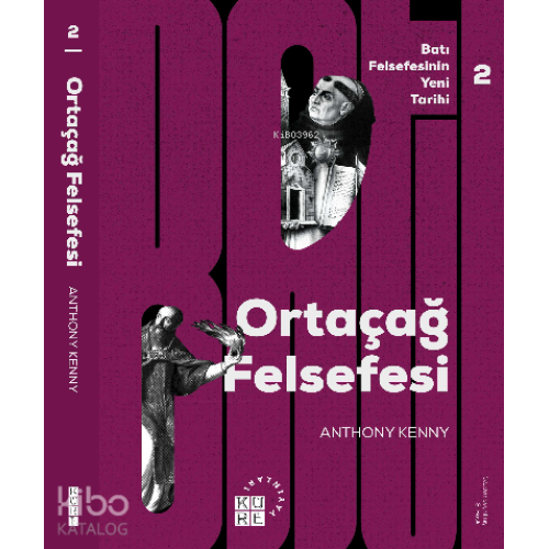 Ortaçağ Felsefesi Batı Felsefesinin Yeni Tarihi 2 Cilt