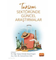 Turizm Sektöründe Güncel Araştırmalar