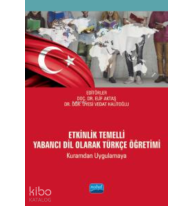 Etkinlik Temelli Yabancı Dil Olarak Türkçe Öğretimi ;(Kuramdan Uygulamaya)