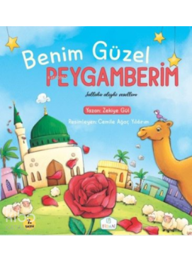 Benim Güzel Peygamberim Sallallahu Aleyhi Vesellem