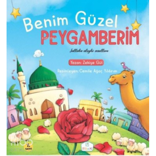 Benim Güzel Peygamberim Sallallahu Aleyhi Vesellem
