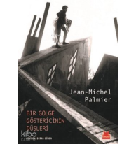 Bir Gölge Göstericinin Düşleri