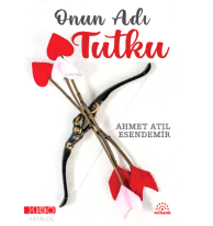 Onun Adı Tutku