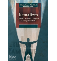 Kemalizm: Osmanlı Sonrası Dünyada Ulusaşırı Siyaset