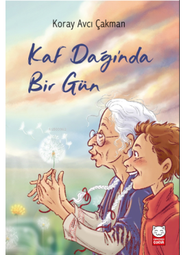 Kaf Dağı’nda Bir Gün