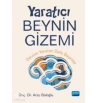 Yaratıcı Beynin Gizemi - Devrim Yaratan Dâhi Beyinler