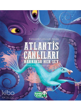 Atlantis Canlıları Hakkında Her Şey