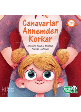 Canavarlar Annemden Korkar