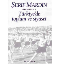 Türkiye'de Toplum ve Siyaset; Makaleler 1
