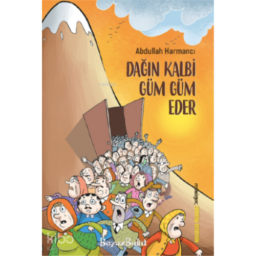 Dağın Kalbi Güm Güm Eder
