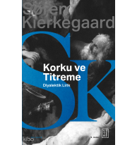 Korku ve Titreme;Johannes de silentio’dan Diyalektik Lirik