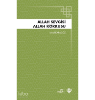 Allah Sevgisi ;Allah Korkusu