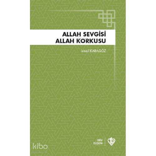 Allah Sevgisi ;Allah Korkusu