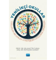 Yenilikçi Okullar ;Özellikler-Beceriler-Stratejiler-Uygulama Örnekleri