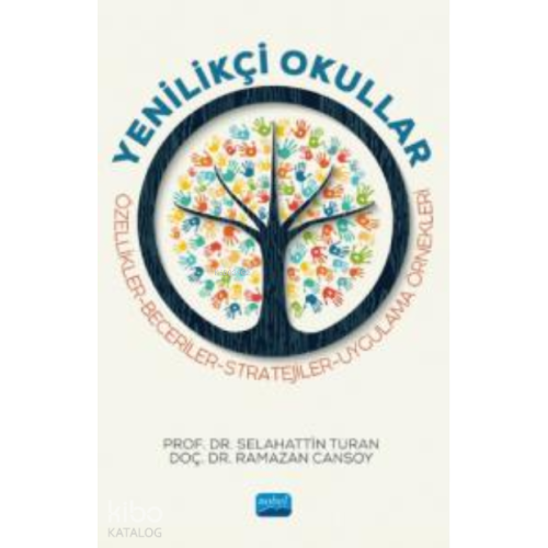 Yenilikçi Okullar ;Özellikler-Beceriler-Stratejiler-Uygulama Örnekleri