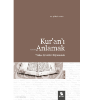 Kur’an’ı Anlamak;Türkçe Çeviriler Bağlamında