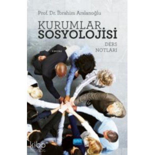 Kurumlar Sosyolojisi;(Ders Notları)