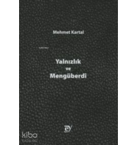 Yalnızlık ve Mengüberdî