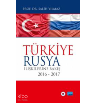 Türkiye-Rusya İlişkilerine Bakış;2016-2017