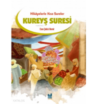 Kureyş Suresi;Hikayelerle Kısa Sureler