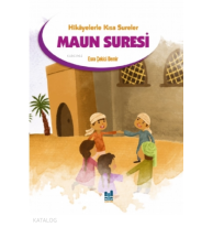 Maun Suresi;Hikayelerle Kısa Sureler